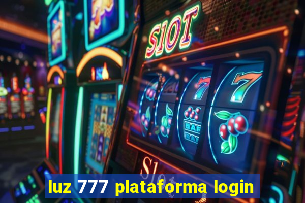 luz 777 plataforma login